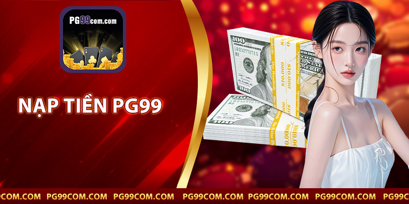 Nạp Tiền PG99