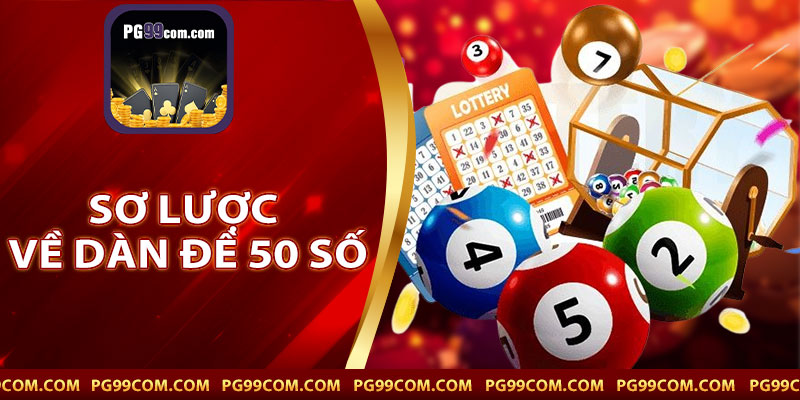 sơ lược về dàn đề 50 số